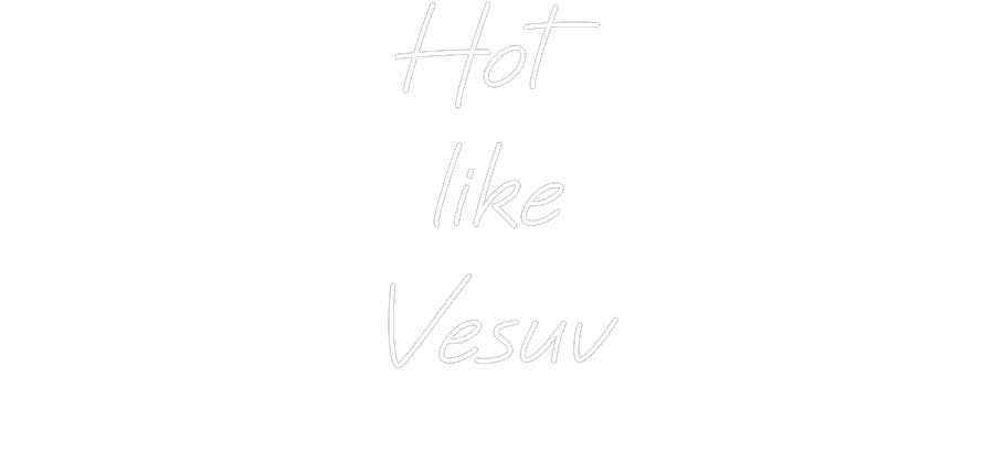 Custom Neon: Hot
 like
 Ve...