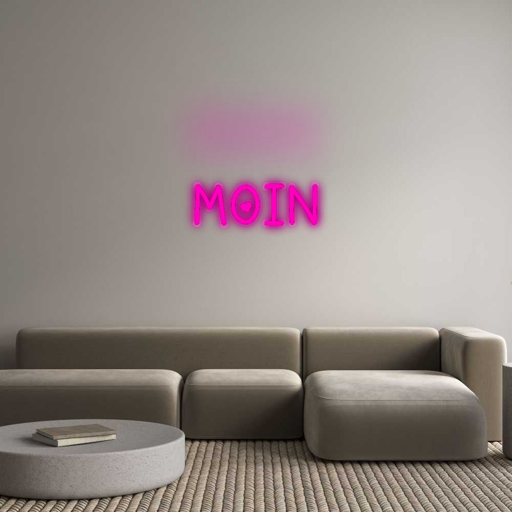 Custom Neon: MOIN