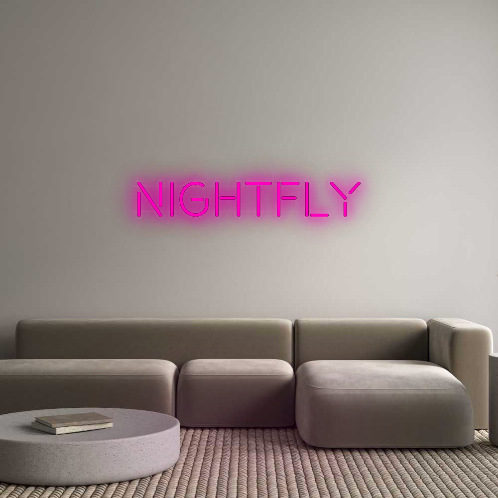 Custom Neon: NIGHTFLY