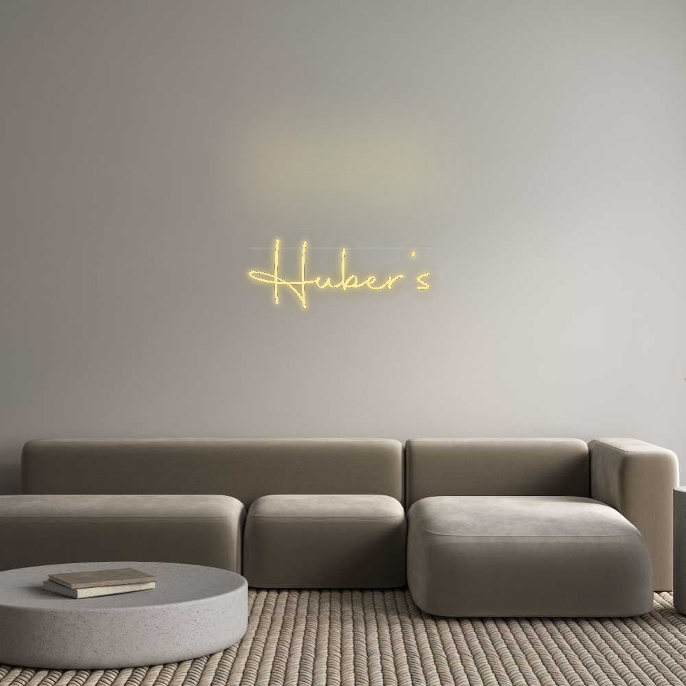 Custom Neon: Huber‘s