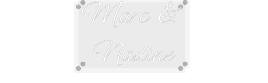 Custom Neon: Marc & 
Nadine