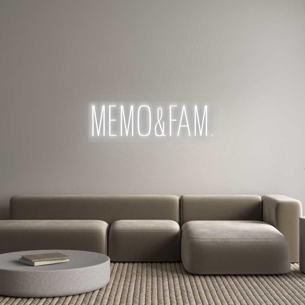 Custom Neon: Memo&Fam.