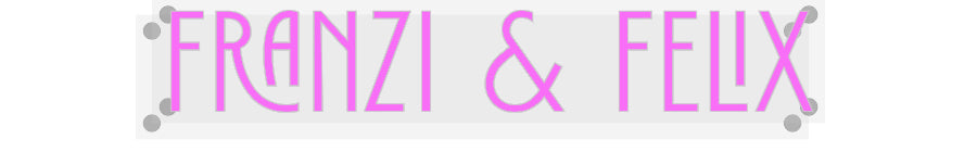 Custom Neon: Franzi &amp; Felix