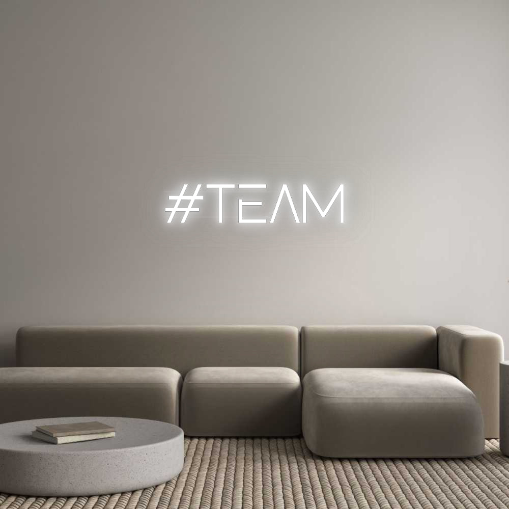 Custom Neon: #TEAM