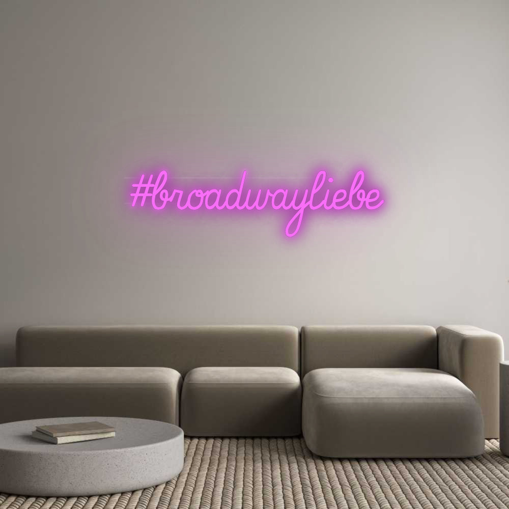 Custom Neon: #broadwaylove