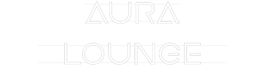 Custom Neon: AURA
 LOUNGE