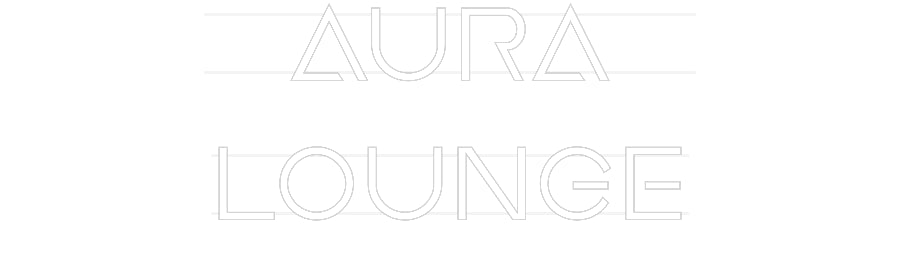 Custom Neon: AURA
 LOUNGE