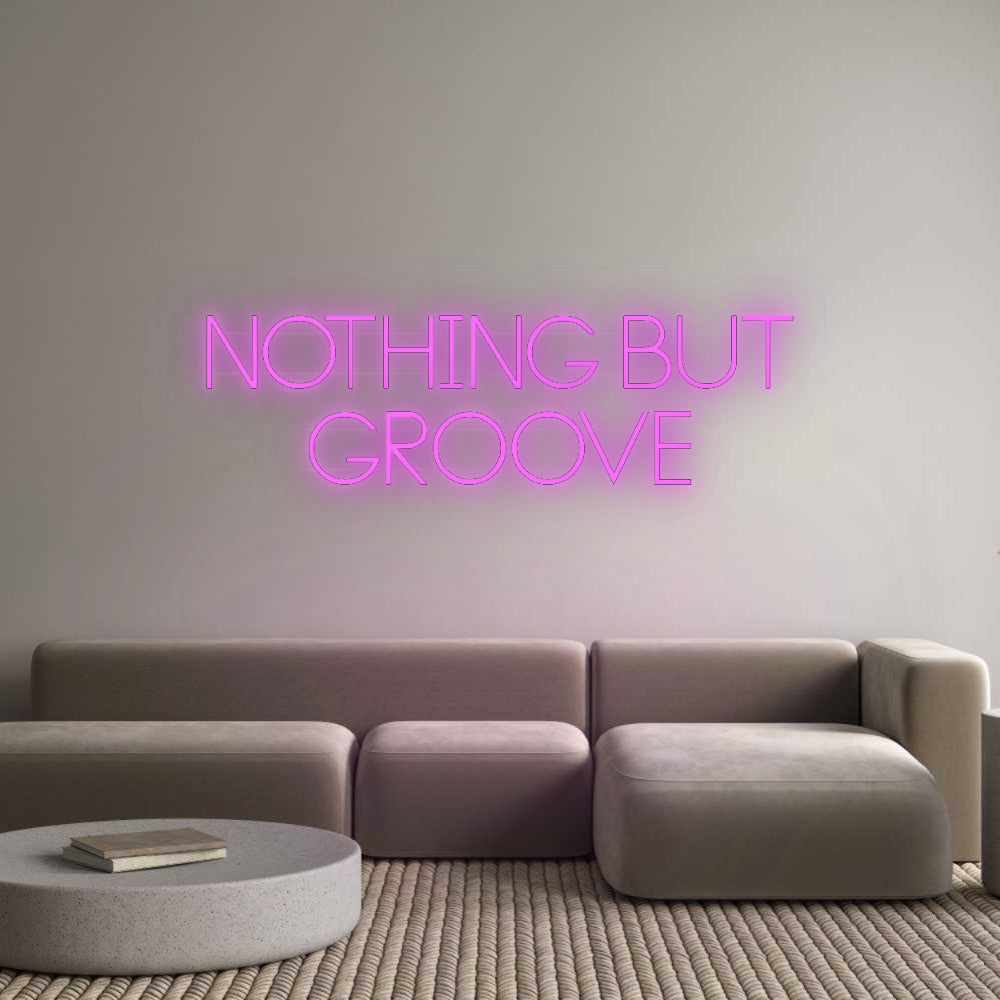 Custom Neon: NOTHING BUT
 ...