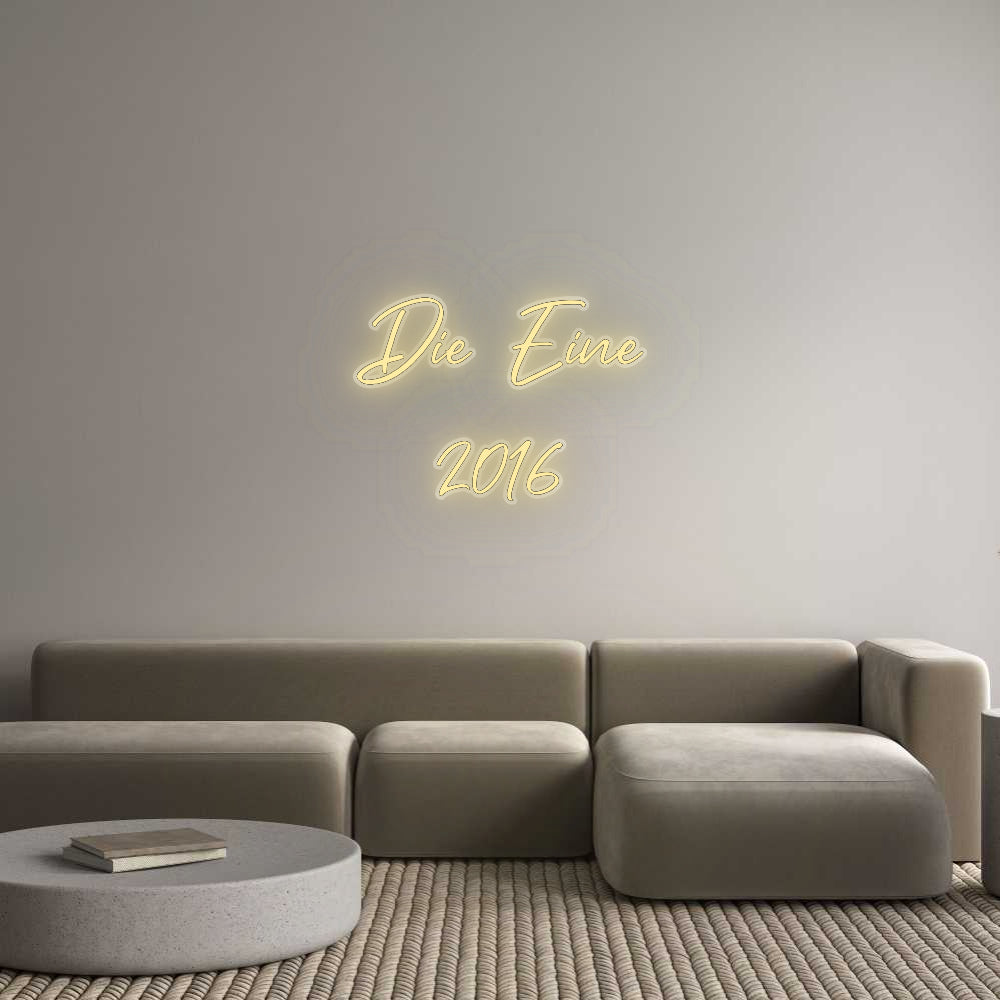 Custom Neon: Die Eine
2016