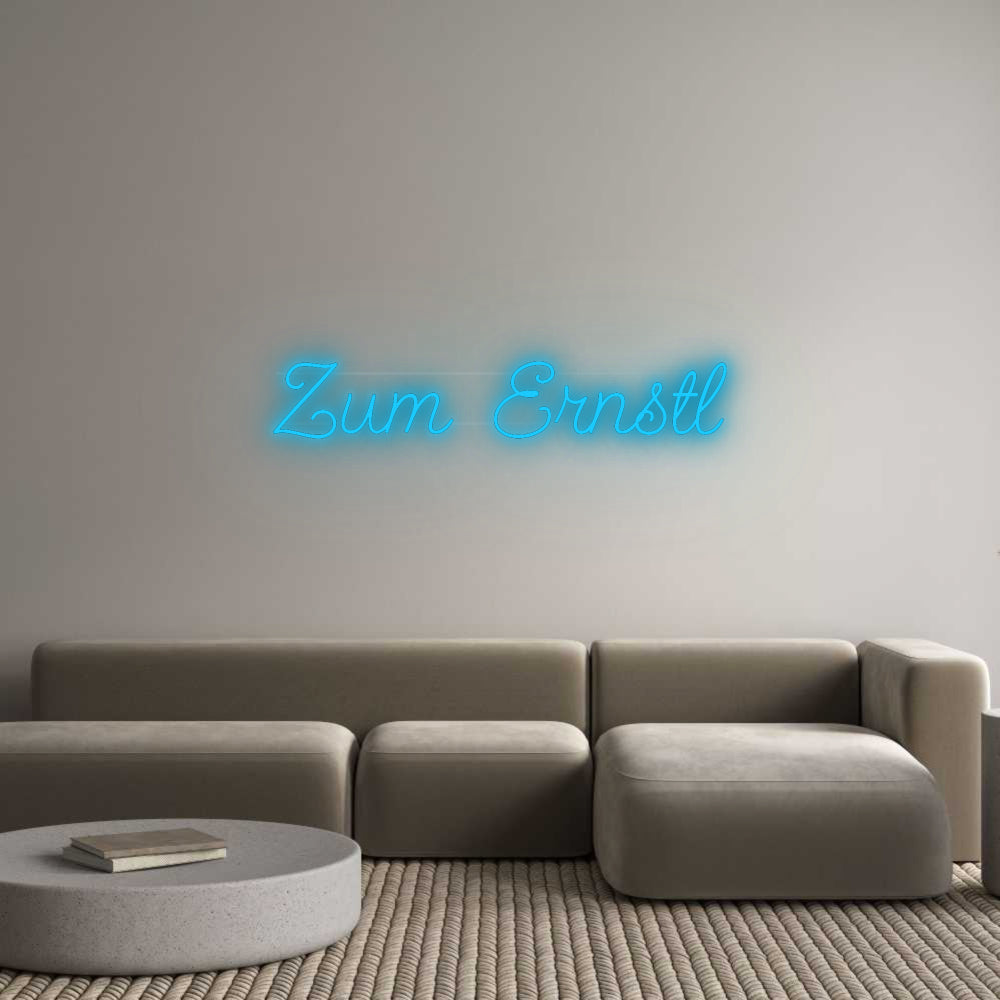 Custom Neon: To Ernstl