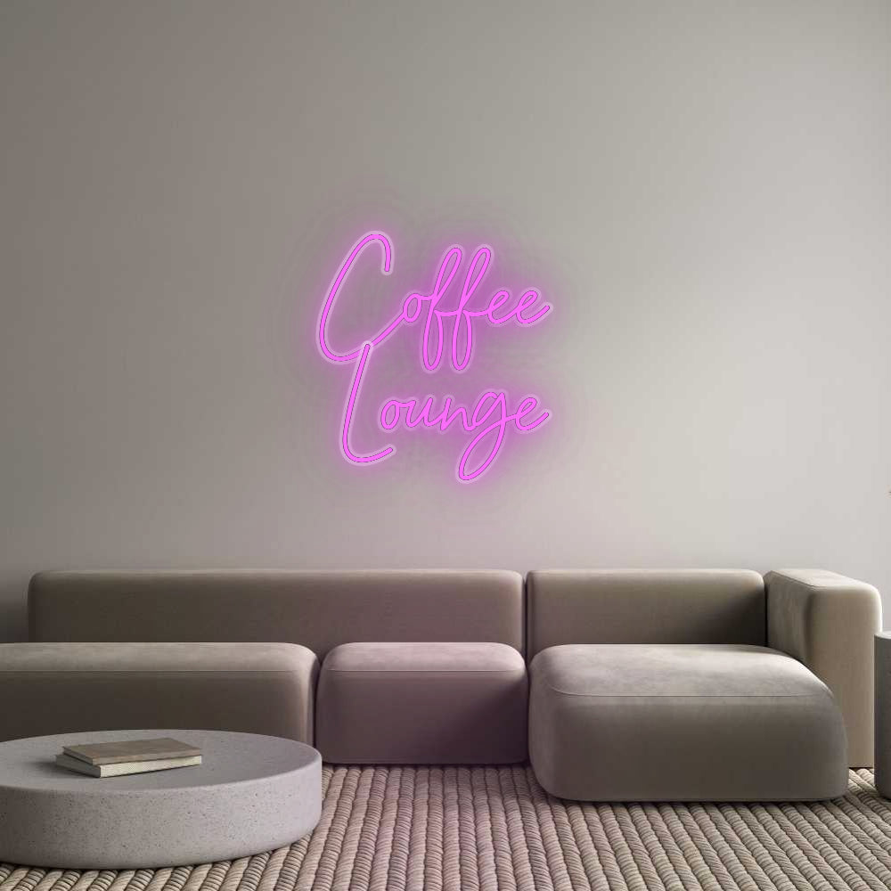 Custom Neon: Coffee 
Lounge