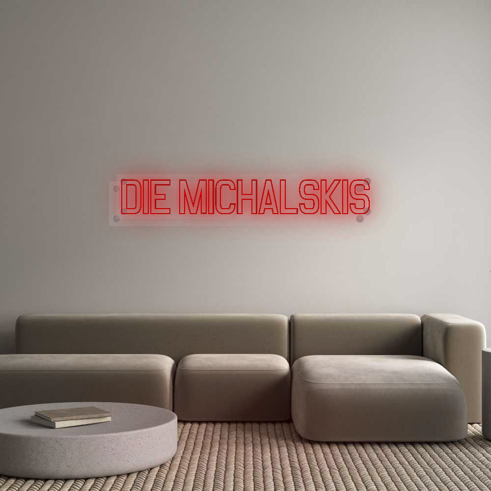 Custom Neon: DIE MICHALSKIS