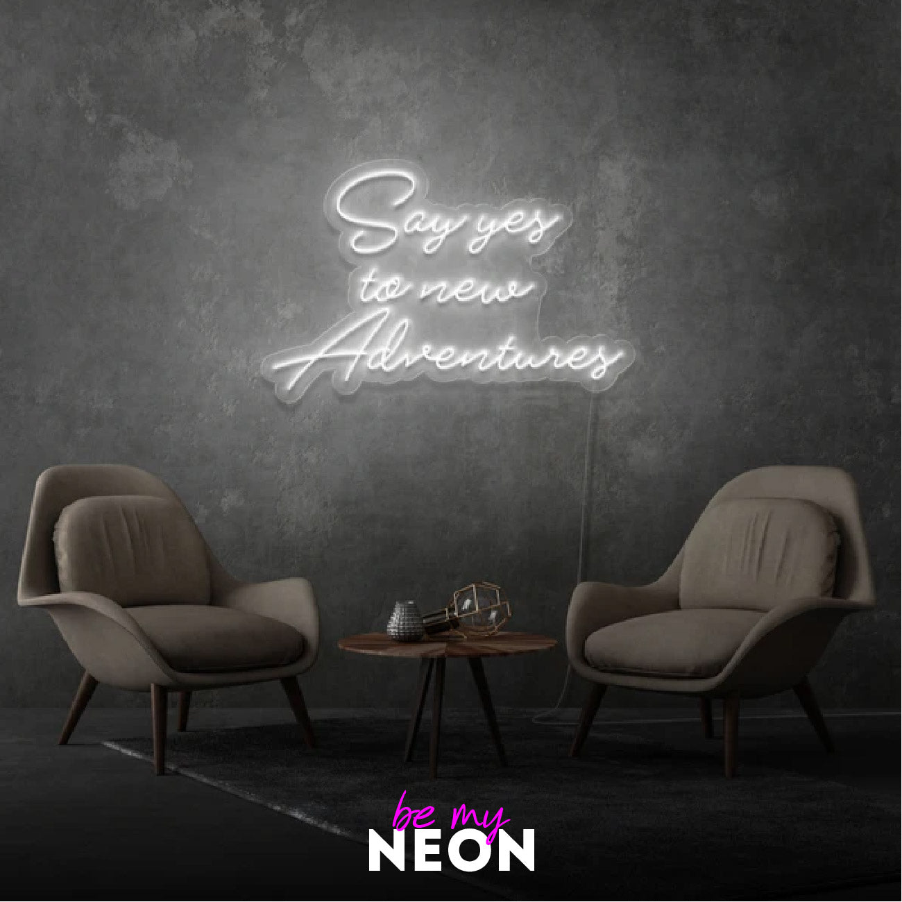 "Say Yes To New Adventures" Leuchtmotiv aus LED Neon