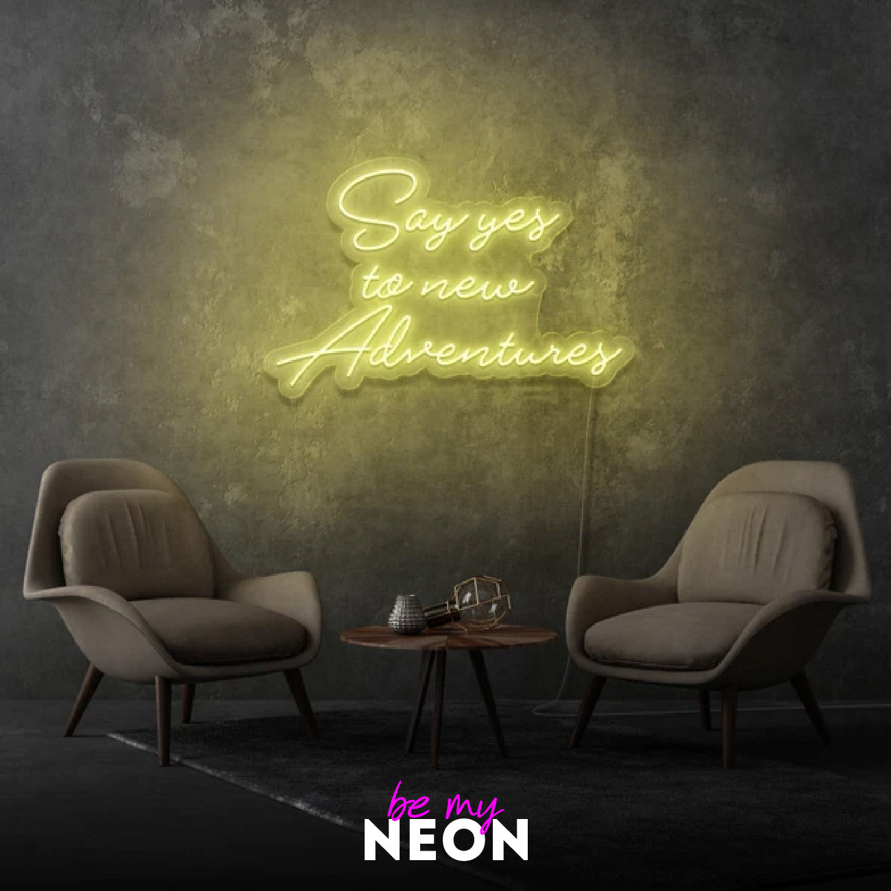 "Say Yes To New Adventures" Leuchtmotiv aus LED Neon