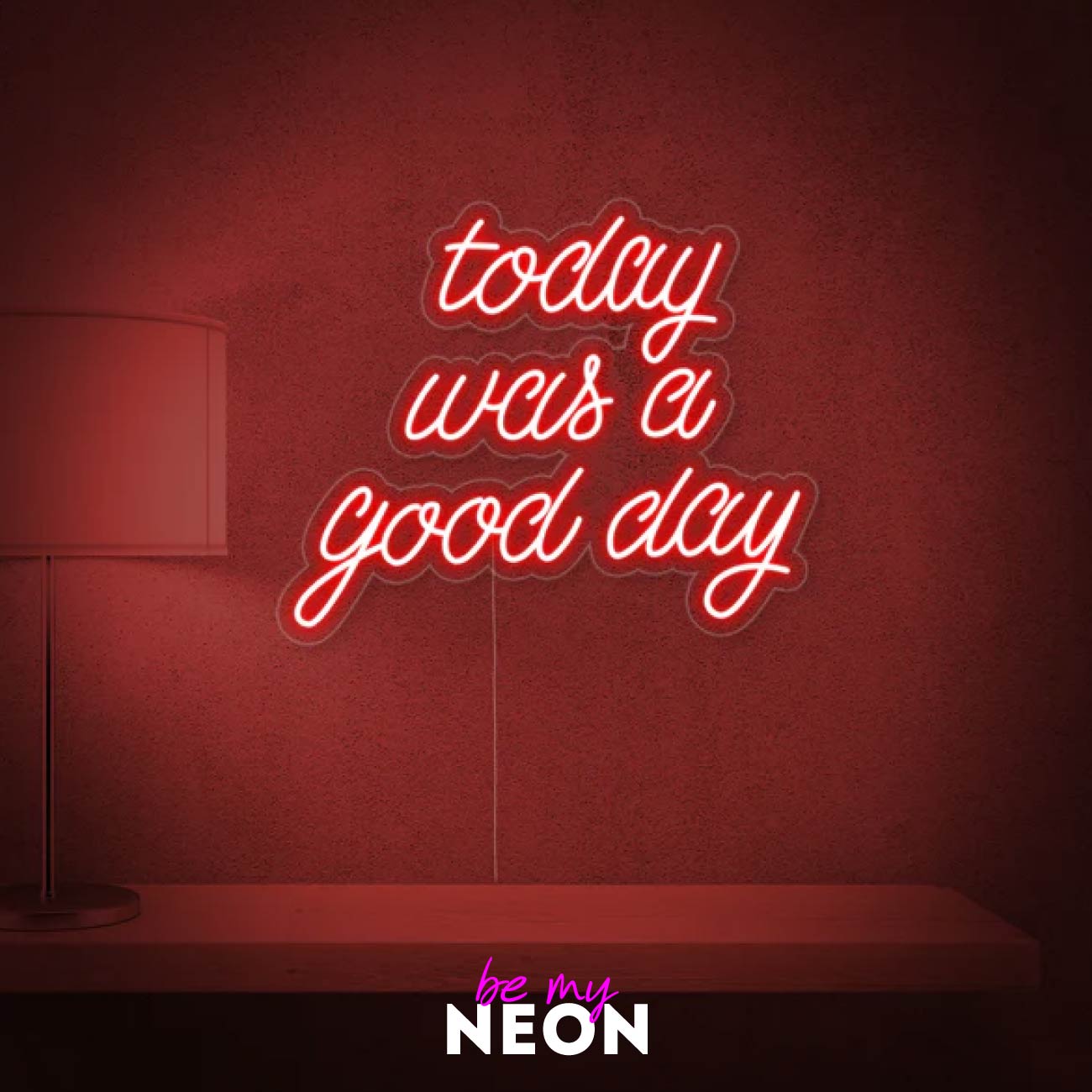 "today was a good day" Leuchtmotiv aus LED Neon