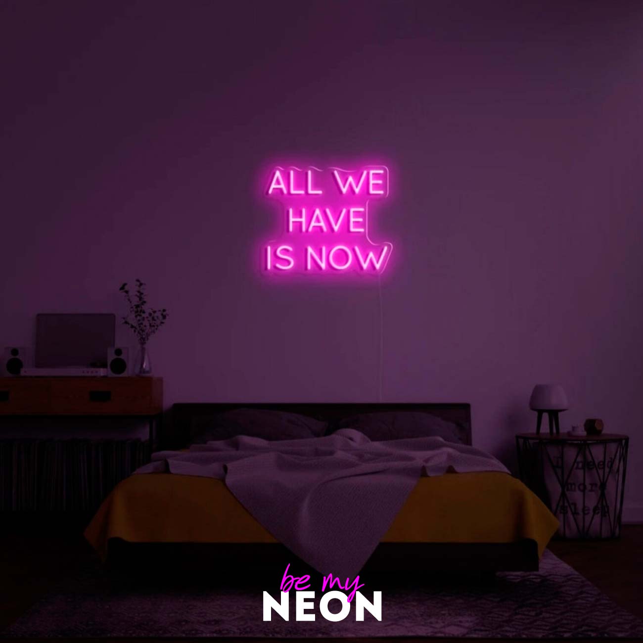 "All We Have Is Now" LED Neonschild