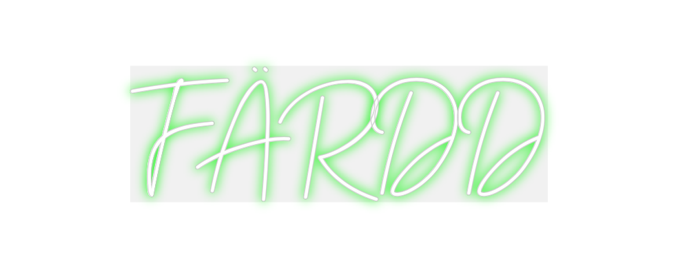 Custom Neon: FÄRDD