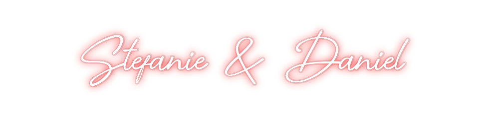 Custom Neon: Stefanie &amp; Da...