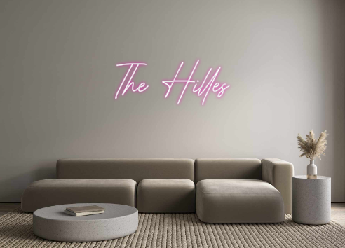 Custom Neon: The Hilles