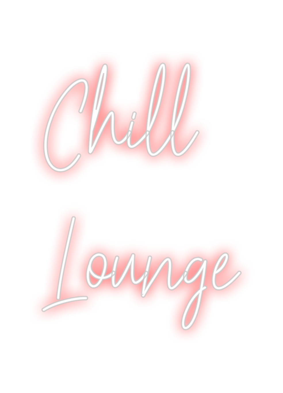 Custom Neon: Chill
lounge