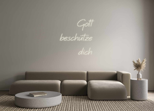 Custom Neon: Gott
beschütz...