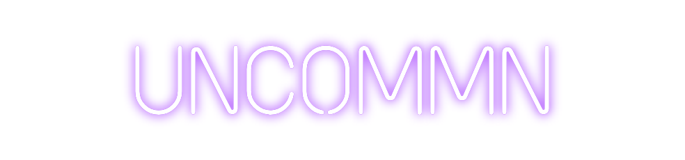 Custom Neon: uncommon