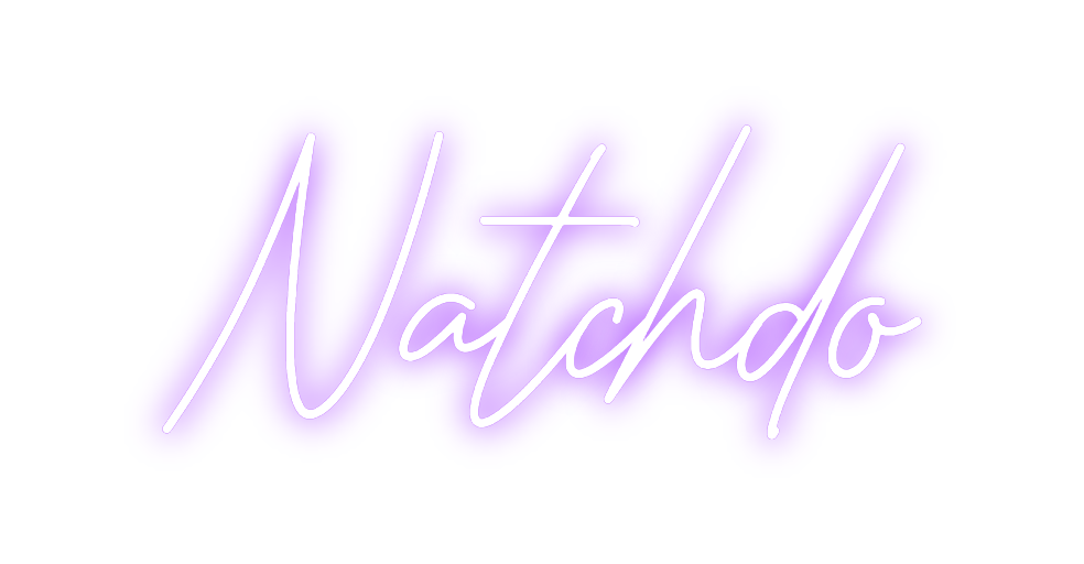 Custom Neon: Natchdo