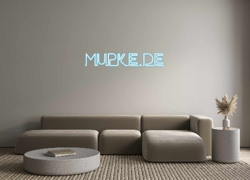 Custom Neon: Mupke.de