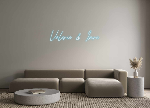 Custom Neon: Valerie &amp; Imre